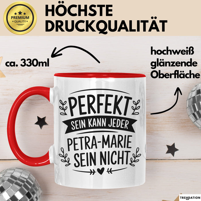 Petra-Marie Tasse Geschenk Perfekt Sein Kann Jeder Geschenkidee Geburtstag Rot Trendation