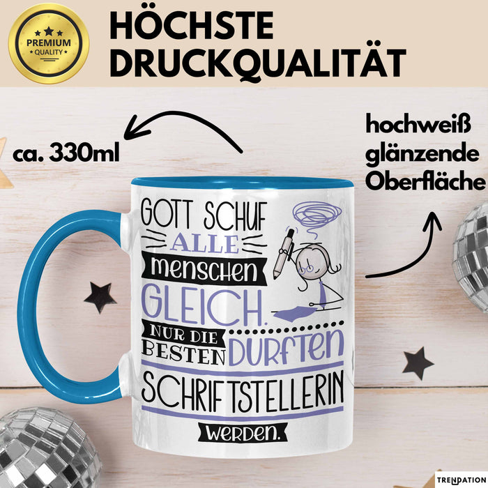 Schriftstellerin Geschenk Becher Tasse Gott Schuf Alle Menschen Gleich Nur Die Besten Durfeten Schriftstellerin Werden Geschenkidee Lustig Blau Trendation