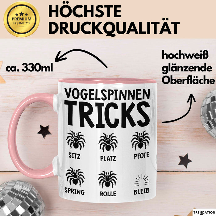 Spinne Vogelspinne Tier Tasse Geschenk Lustige Geschenkidee Spruch Vogelspinnen Tricks Rosa Trendation
