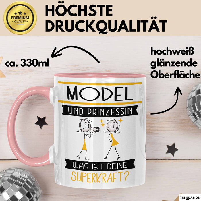 Model Und Prinzessin Tasse Geschenk Für Eine Model Geburtstag Was Ist Deine Superkraft Rosa Trendation