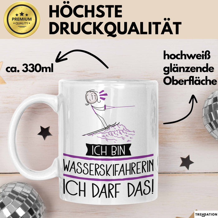 Geschenk für Wasserskifahrerin Tasse Lustige Geschenkidee Geburtstag Ich Bin Wasserskifahrerin Ich Darf Das Weiß Trendation