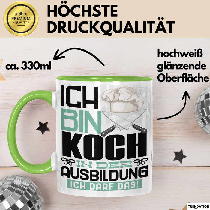 Koch Ausbildung Tasse Geschenk Ich Bin Koch In Der Ausbildung Ich Darf Das Geschenkidee Spruch Grün Trendation