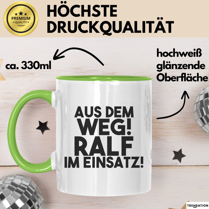 Ralf Tasse Aus Dem Weg! Ralf Im Einsatz! Geschenk