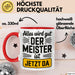 Sarkastisch Sarkasmus Tasse Geschenk Lustige Geschenkidee Spruch Alles Wird Gut Der Meister Ist Jetzt Da Rot Trendation