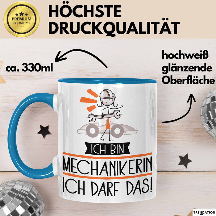 Geschenk für Mechanikerin Tasse Lustige Geschenkidee Geburtstag Ich Bin Mechanikerin Ich Darf Das Blau Trendation
