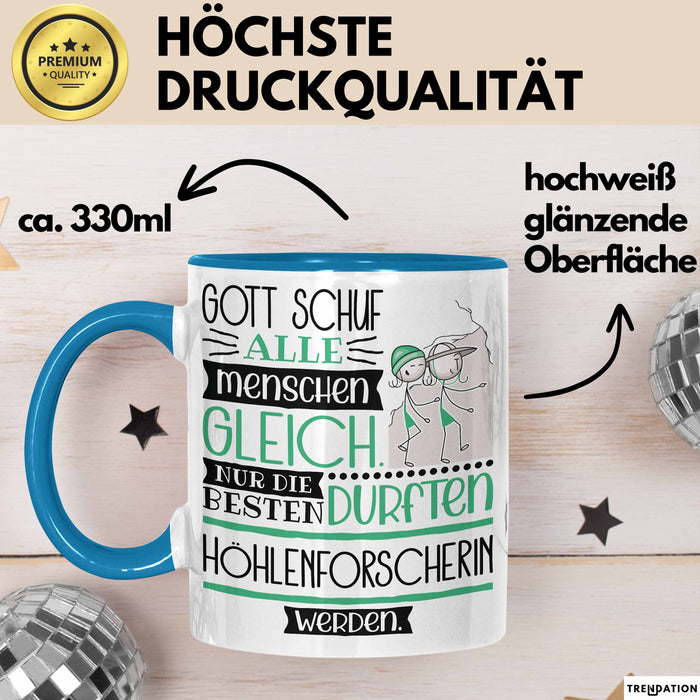 Höhlenforscherin Geschenk Becher Tasse Gott Schuf Alle Menschen Gleich Nur Die Besten Durfeten Höhlenforscherin Werden Geschenkidee Lustig Blau Trendation