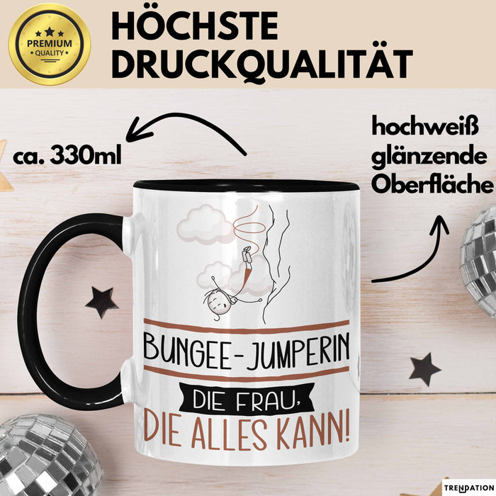 Bungee-Jumperin Geschenk Tasse Becher Die Frau Die Allen Kann Geschenkidee für eine Bungee-Jumperin Lustig Trendation