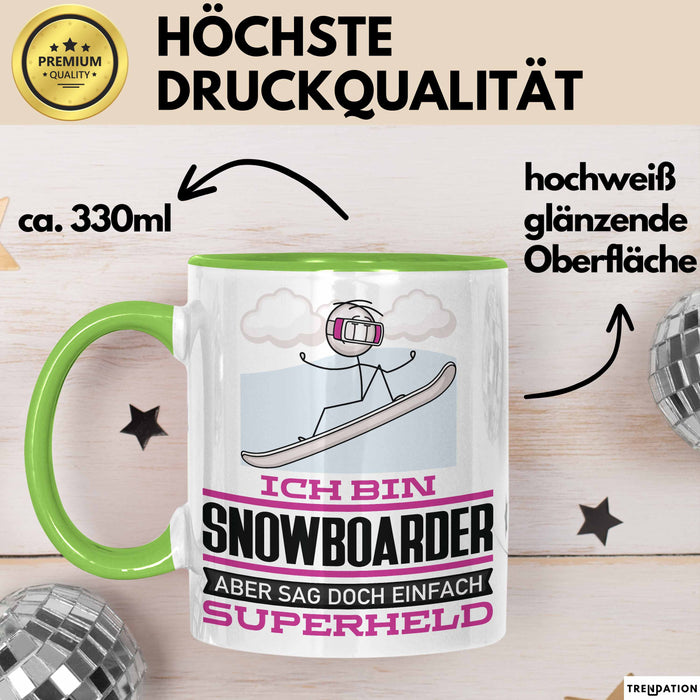 Snowboarder Geschenk Tasse Ich Bin Snowboarder Aber Sag Doch Einfach Superheld Lustige Geschenkdiee für Snowboarder Kaffee-Becher Grün Trendation