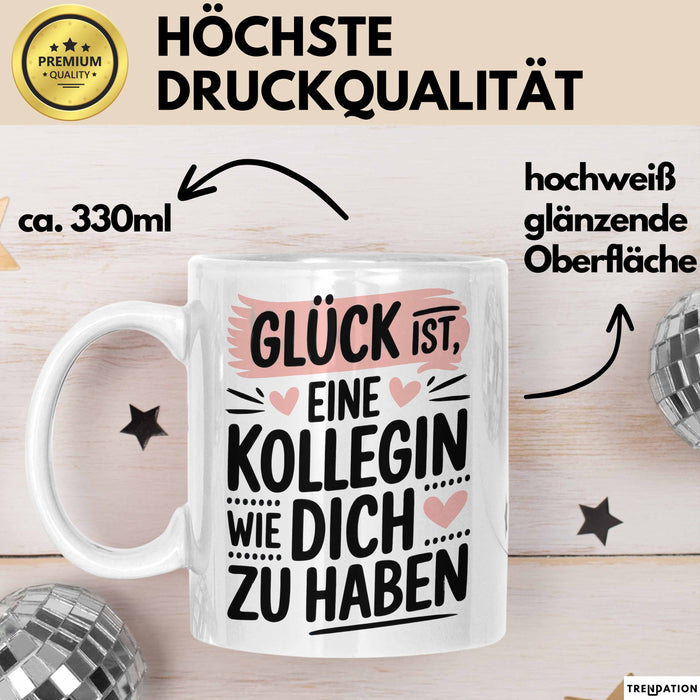 Office Arbeitskollege Tasse Geschenk Lustige Geschenkidee Spruch Glück Ist, Eine Kollegin Wie Dich Zu Haben Weiß Trendation