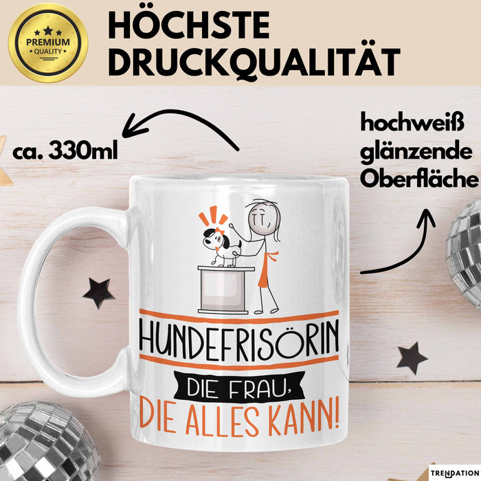 Hundefrisörin Geschenk Tasse Becher Die Frau Die Allen Kann Geschenkidee für eine Hundefrisörin Lustig Weiß Trendation