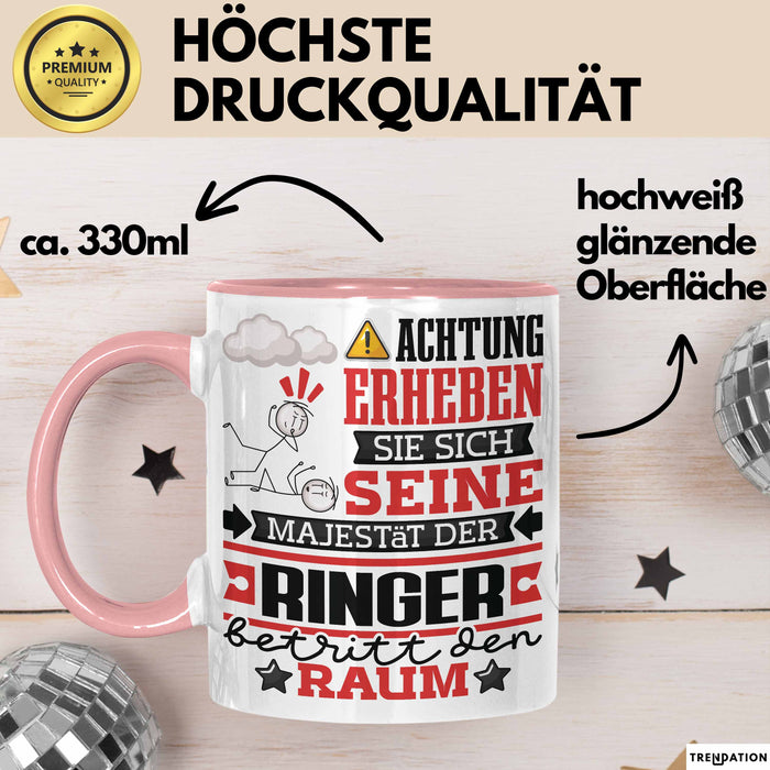 Ringer Geschenk Tasse Lustiger Spruch Erheben Sie Sich Der Ringer Betritt den Raum Rosa Trendation