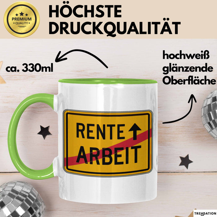 Rentner Tasse Geschenk Rente Arbeit Ruhestand Grün Trendation