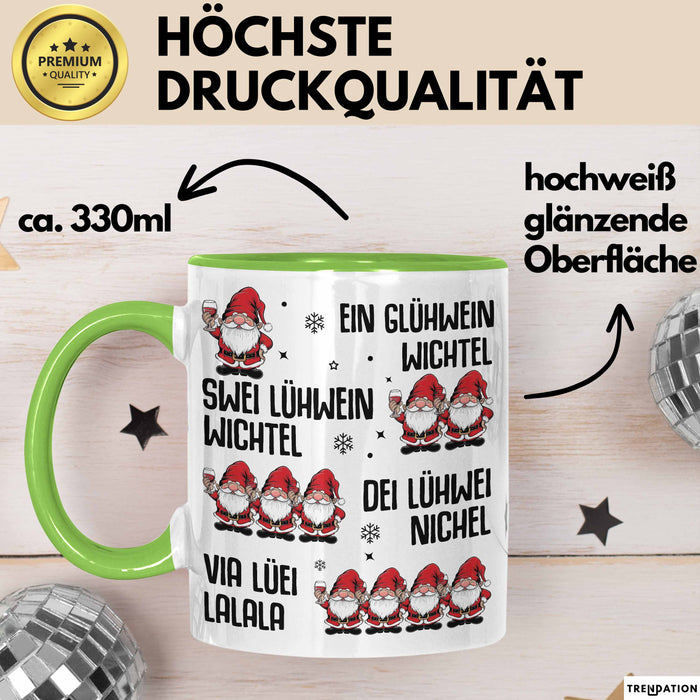 Weihnachten Tasse Geschenk Glühwein Ein Glühwein Wichtel Swei Glühwein Wichtel Geschenkidee Lustiger Spruch Kaffee-Becher Grün Trendation