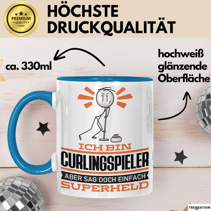 Curlingspieler Geschenk Tasse Ich Bin Curlingspieler Aber Sag Doch Einfach Superheld Lustige Geschenkdiee für Curlingspieler Kaffee-Becher Blau Trendation