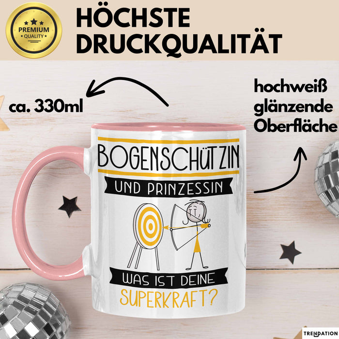 Bogenschützin Und Prinzessin Tasse Geschenk Für Eine Bogenschützin Geburtstag Was Ist Deine Superkraft Rosa Trendation