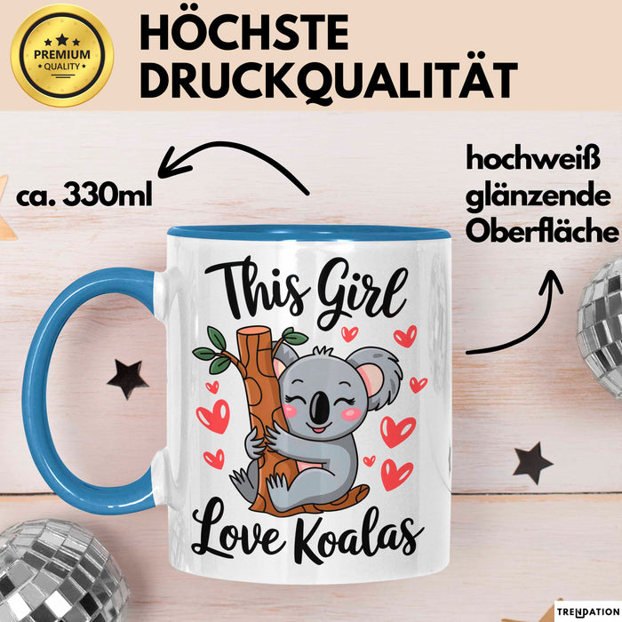 Koala Tierliebhaber Tasse Geschenk Lustige Geschenkidee Spruch Dieses Mädchen Liebt Koalas Blau Trendation