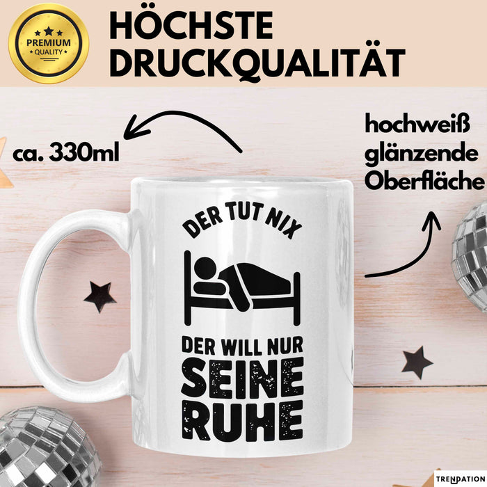 Introvertierter Schlafliebhaber Tasse Geschenk Lustige Geschenkidee Spruch Der Tut Nix Der Will Nur Seine Ruhe Weiß Trendation