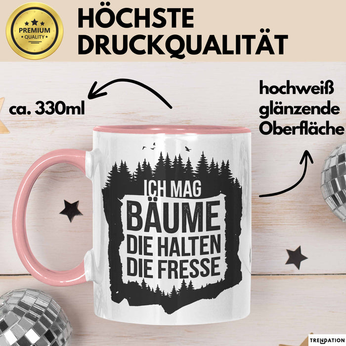 Outdoor Wandern Sarkasmus Tasse Geschenk Ich Mag Bäume Rosa Trendation