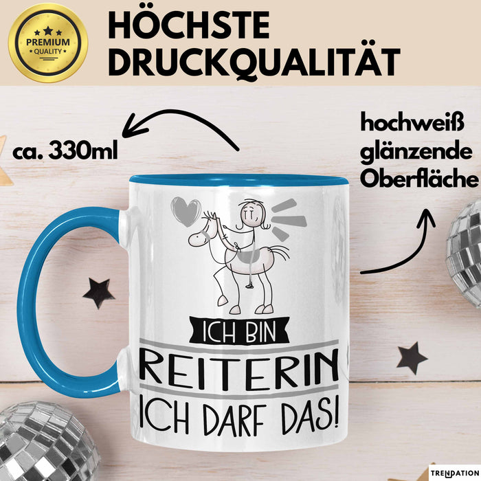 Geschenk für Reiterin Tasse Lustige Geschenkidee Geburtstag Ich Bin Reiterin Ich Darf Das Blau Trendation