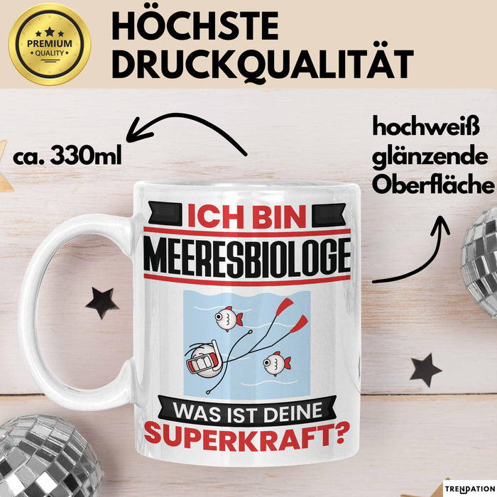 Meeresbiologe Tasse Geschenk für Meeresbiologe Geburtstag Lustiger Spruch Kaffee-Becher Was Ist Deine Superkraft Weiß Trendation