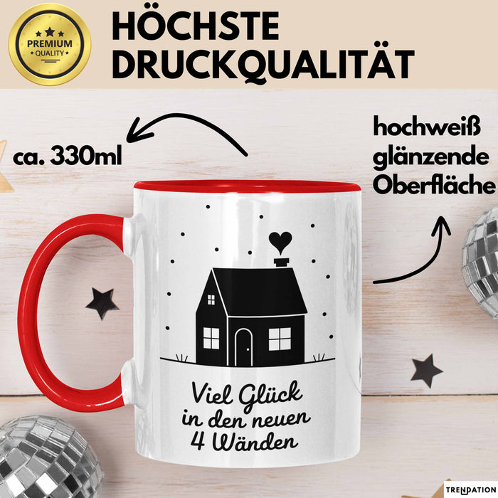 Neues Zuhause Eigentümer Tasse Geschenk Lustige Geschenkidee Spruch Viel Glück In Den Neuen 4 Wänden Rot Trendation