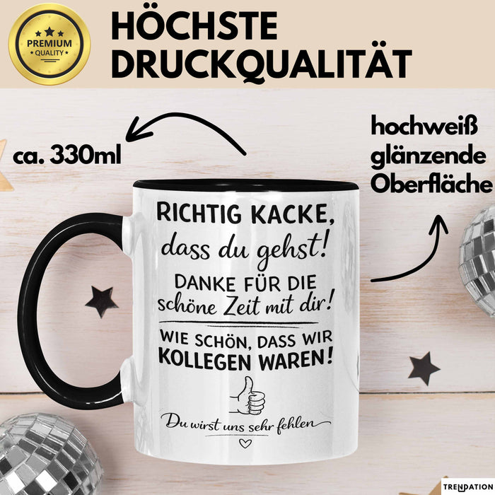 Büroarbeit Kollege Abschied Tasse Geschenk Lustige Geschenkidee Spruch Richtig Kacke Dass Du Gehst Trendation