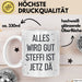 Steffi Tasse Geschenk Alles Ist Gut Steffi Ist Jetz Da Geschenkidee Becher mit Name Weiß Trendation