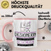 Designerin Weil Es Keinen Schöneren Beruf Gibt Tasse Geschenk für Eine Designerin Lustig Rosa Trendation