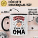 Oma Großmutter Tasse Becher Geschenk Lustige Geschenkidee Spruch Ich Muss Nicht Nein Sagen Ich Bin Die Oma Trendation