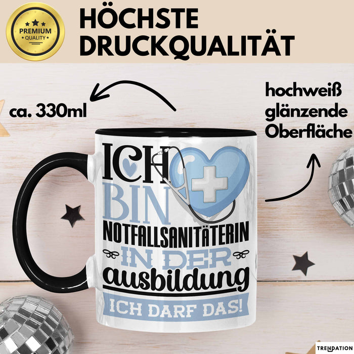 Notfallsanitäterin Ausbildung Start Geschenk Tasse Ich Bin Notfallsanitäterin In Der Ausbildung Ich Darf Das Kaffee-Becher Geschenkidee Schwarz Trendation