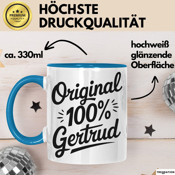 Gertrud Tasse Geschenk Original 100% Gertrud Geschenkidee Geburtstag Blau Trendation
