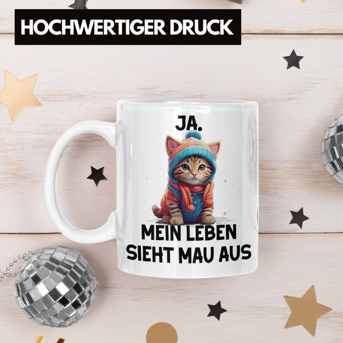 Dank Meme Tasse Katzen Besitzer Wortspiel Ja Mein Leben Sieht Mau Aus Traurige Katze Geschenkidee Süße Katze Weiß Trendation