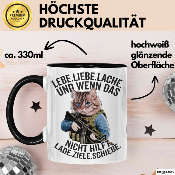 Sarkastische Katze Tasse Geschenk Lustige Geschenkidee Lebe Liebe Lache Schwarz Trendation
