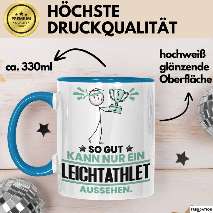 Leichtathlet Geschenk Tasse So Gut Kann Nur Ein Leichtathlet Aussehen Geschenkidee Kaffee-Becher Blau Trendation
