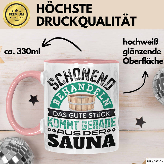 Tasse Geschenk Das Gute Stück Kommt Gerade Aus Der Sauna Rosa Trendation