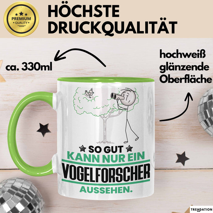 Vogelforscher Geschenk Tasse So Gut Kann Nur Ein Vogelforscher Aussehen Geschenkidee Kaffee-Becher Grün Trendation
