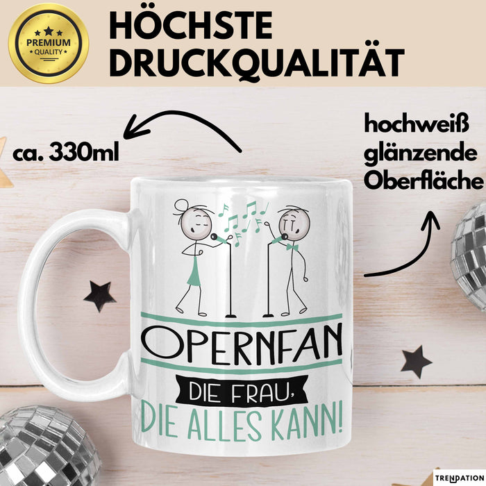 Opernfan Geschenk Tasse Becher Die Frau Die Allen Kann Geschenkidee für eine Opernfan Lustig Weiß Trendation