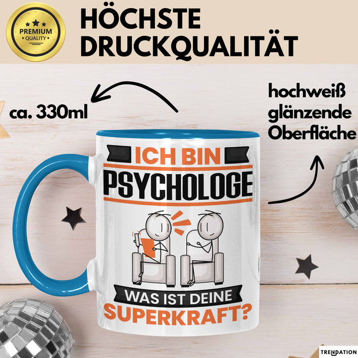 Psychologe Tasse Geschenk für Psychologe Geburtstag Lustiger Spruch Kaffee-Becher Was Ist Deine Superkraft Blau Trendation