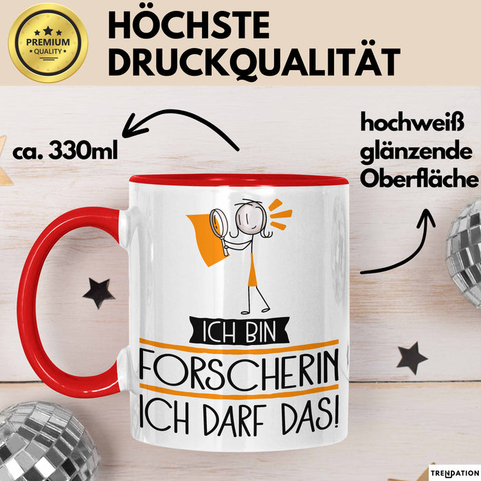 Geschenk für Forscherin Tasse Lustige Geschenkidee Geburtstag Ich Bin Forscherin Ich Darf Das Rot Trendation