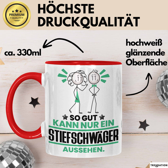 Stiefschwäger Geschenk Tasse So Gut Kann Nur Ein Stiefschwäger Aussehen Geschenkidee Kaffee-Becher Rot Trendation