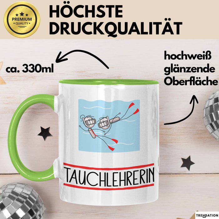 Geschenk für Tauchlehrerin Tasse Lustige Geschenkidee Geburtstag Ich Bin Tauchlehrerin Ich Darf Das Grün Trendation