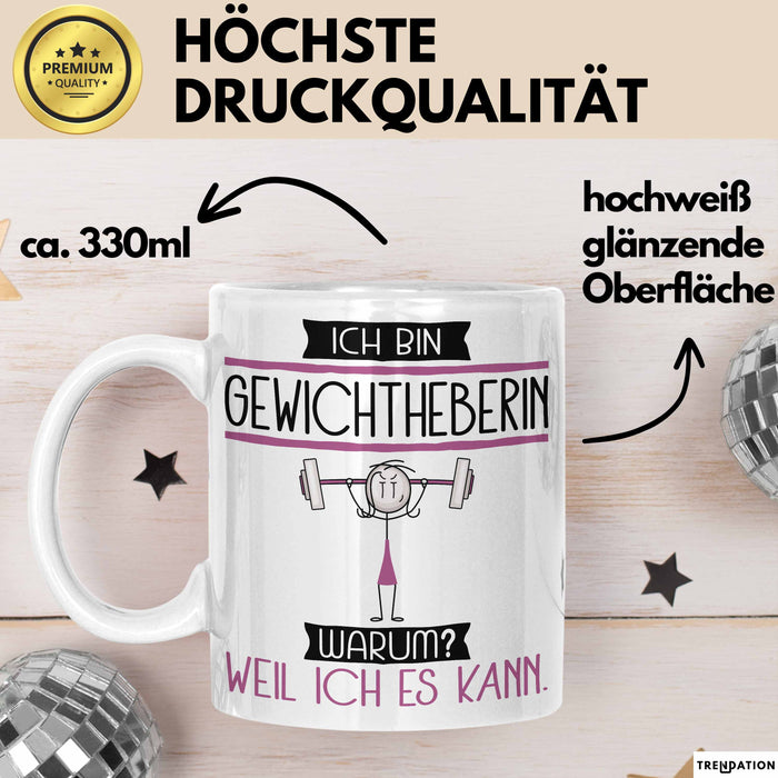 Gewichtheberin Tasse Geschenk Ich Bin Gewichtheberin Warum Weil Ich Es Kann Geschenkidee Geburtstag Weiß Trendation