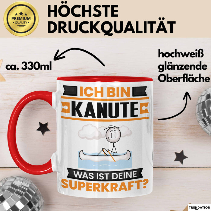 Kanute Tasse Geschenk für Kanute Geburtstag Lustiger Spruch Kaffee-Becher Was Ist Deine Superkraft Rot Trendation