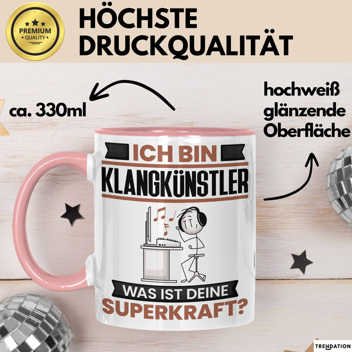 Klangkünstler Tasse Geschenk für Klangkünstler Geburtstag Lustiger Spruch Kaffee-Becher Was Ist Deine Superkraft Rosa Trendation