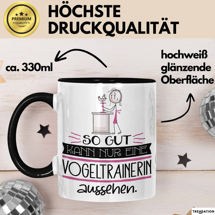 Vogeltrainerin Geschenk Tasse So Gut Kann Nur Eine Vogeltrainerin Aussehen Geschenkidee Geburtstag Weihnachten Lustig Trendation