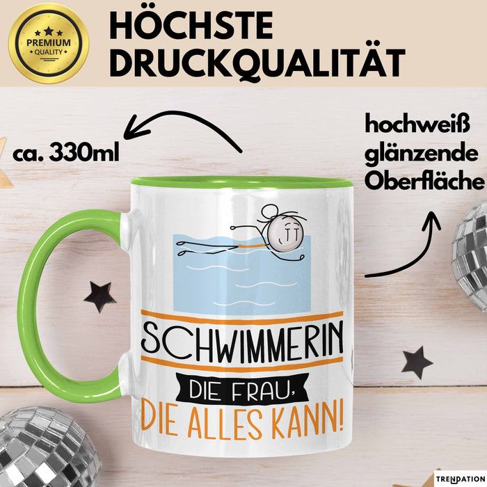 Schwimmerin Geschenk Tasse Becher Die Frau Die Allen Kann Geschenkidee für eine Schwimmerin Lustig Grün Trendation