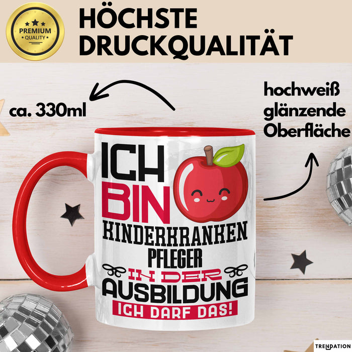 Kinderkrankenpfleger Ausbildung Tasse Geschenk Ich Bin Kinderkrankenpfleger In Der Ausbildung Ich Darf Das Geschenkidee Spruch Rot Trendation
