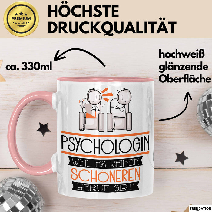 Psychologin Weil Es Keinen Schöneren Beruf Gibt Tasse Geschenk für Eine Psychologin Lustig Rosa Trendation