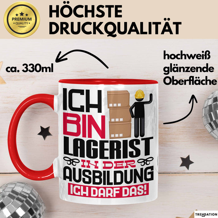 Lagerist Ausbildung Tasse Geschenk Ich Bin Lagerist In Der Ausbildung Ich Darf Das Geschenkidee Spruch Rot Trendation