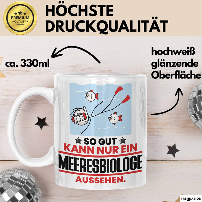 Meeresbiologe Geschenk Tasse So Gut Kann Nur Ein Meeresbiologe Aussehen Geschenkidee Kaffee-Becher Weiß Trendation